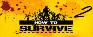 image du jeu how to survive 2