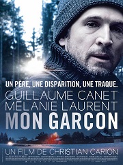 Mon Garcon, un thriller de Christian Carion avec Guillaume Canet au cinema