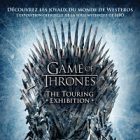 L’exposition « Game of Thrones: The Touring Exhibition » fera une halte à Paris