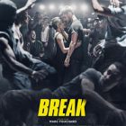 La comédie dramatique « Break » est au cinéma