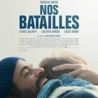 Le film « Nos Batailles » : une chronique sur la famille et la société