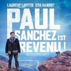 « Paul Sanchez est revenu » : le film est sorti