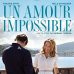 Le film « Un amour impossible » : un récit dramatique au cinéma