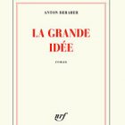 Anton Beraber récompensé pour son roman « La Grande idée »