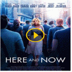 Film dramatique : Here and Now relate une histoire touchante
