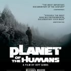 Documentaire : « Planet of the Humans » est accessible sur YouTube