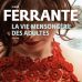 « La vie mensongère des adultes » : le nouveau roman d’Elena Ferrante
