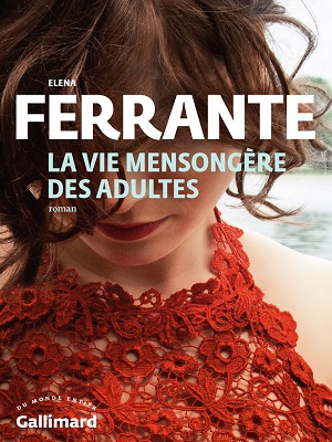 « La vie mensongère des adultes » d’Elena Ferrante © Courtesy of Gallimard