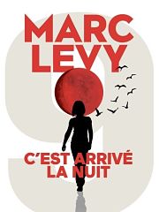 Marc Levy, le roman C est arrive la nuit au top des ventes de livres