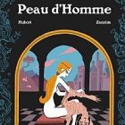 « Peau d’homme » : une bande dessinée primée à deux reprises